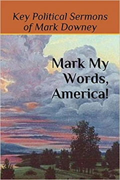 Mark My Words, America! book cover Mark My Words, America! book cover